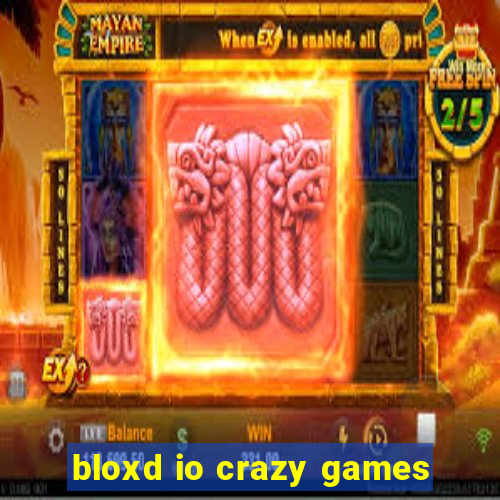 bloxd io crazy games